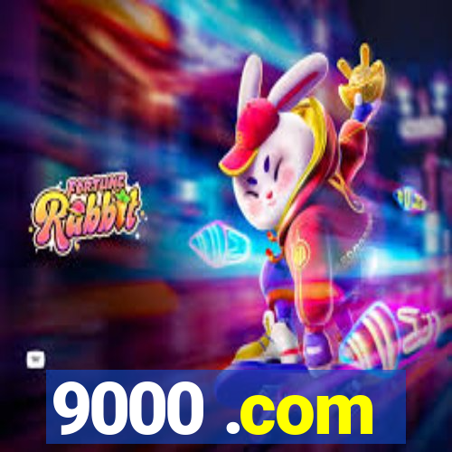 9000 .com